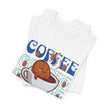 Coffee Cup Cutie Graphic, Coffee Unisex Jersey Short Sleeve Tshirt, Black or White