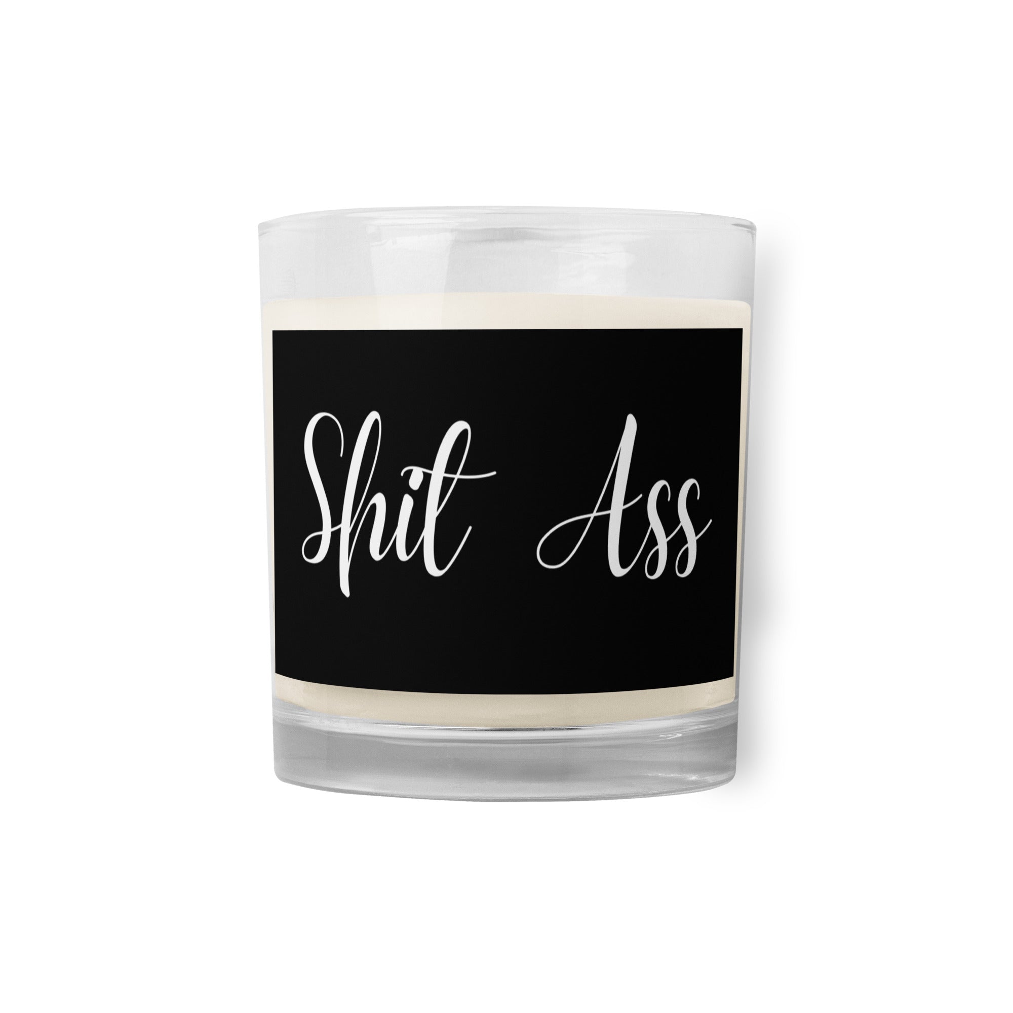 SH&T A$$ Rez Humor Glass jar soy wax candle